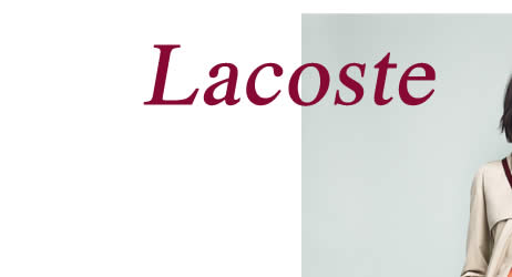 THE LACOSTE STYLE - Womens Polos, Shirts, Tees, Sweaters, Jackets, Shorts, Pants & Swimwear